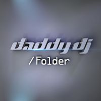 Daddy DJ - Folder (Remastered 2025)