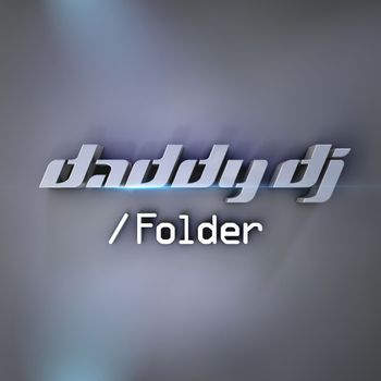 Daddy DJ - Folder (Remastered 2025)
