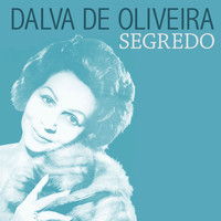 Dalva De Oliveira - Segredo