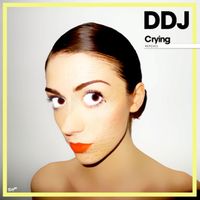Daddy DJ - Crying (Remixes)