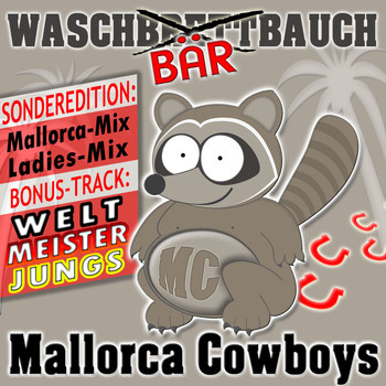 Mallorca Cowboys - Waschbärbauch