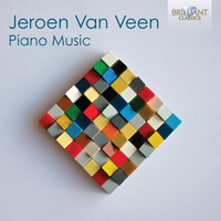 Jeroen van Veen - Van Veen: Piano Music