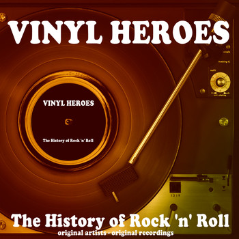 Various Artists - Vinyl Heroes: The History of Rock 'n' Roll (100 Original Songs)