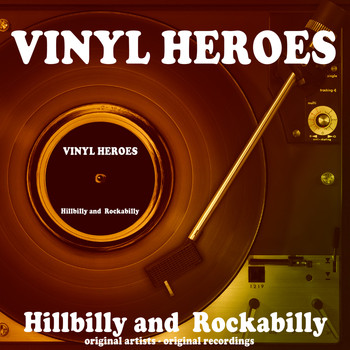 Various Artists - Vinyl Heroes: Hillbilly and Rockabilly