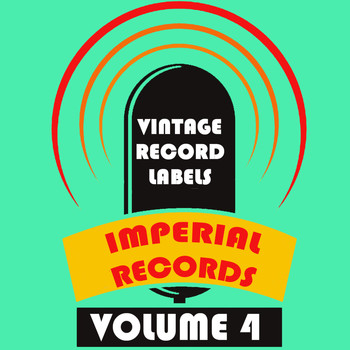 Various Artists - Vintage Record Labels: Imperial Records, Vol. 4