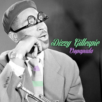 Dizzy Gillespie - Oopapada