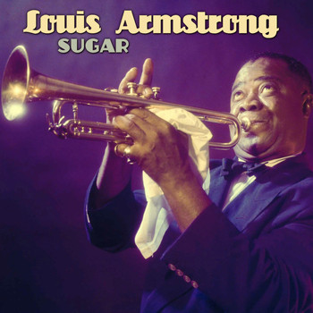 Louis Armstrong - Sugar
