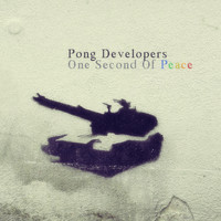 Pong Developers - One Second of Peace