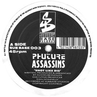 Phuture Assassins - Shot Like Dis