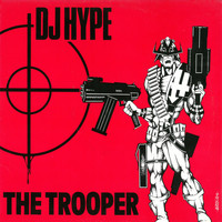 DJ Hype - The Trooper
