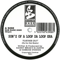 Son'z Of A Loop Da Loop Era - Futher Out