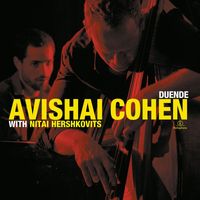 Avishai Cohen & Nitai Hershkovits - Duende