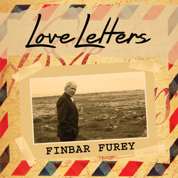 The Fureys & Davey Arthur - Love Letters