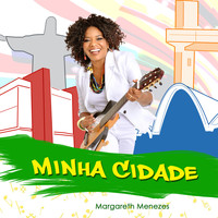 Margareth Menezes - Minha Cidade - Single