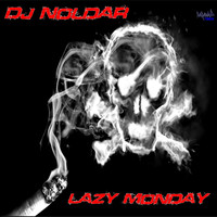 DJ Noldar - Lazy Monday
