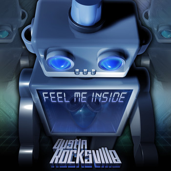 Dustin Rocksville - Feel Me Inside