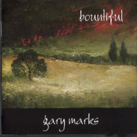 Gary Marks - Bountiful - EP