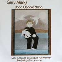 Gary Marks - Upon Oanda's Wing