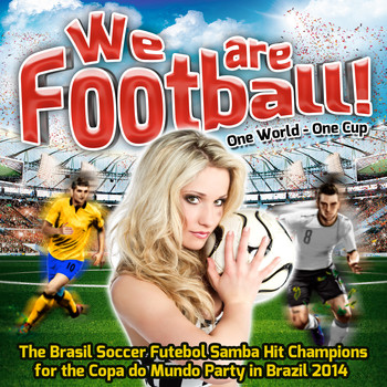 Various Artists - We are Football! - One World - One Cup