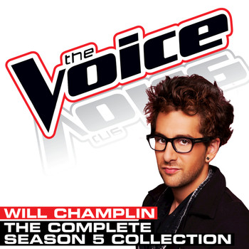 Will Champlin - The Complete Season 5 Collection (The Voice Performance)