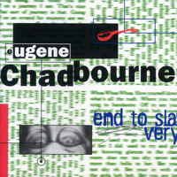 Eugene Chadbourne - End to Slavery