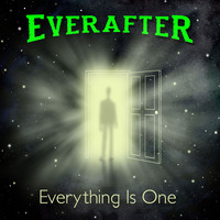 EverAfter - Everything Is One