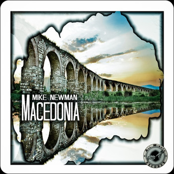 Mike Newman - Macedonia