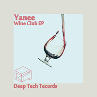 Yanee - Wine Club EP
