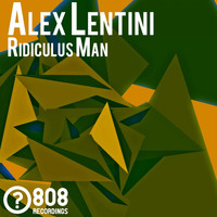 Alex Lentini - Ridiculus Man