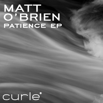 Matt O'Brien - Patience EP