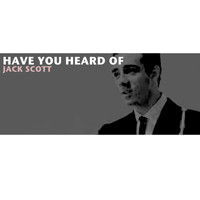 Jack Scott - Have You Heard of Jack Scott
