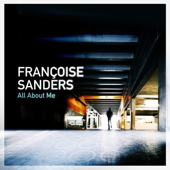 Françoise Sanders - All About Me