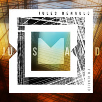 Jules Renauld - I'm Renauld