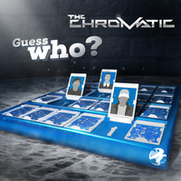 The Chromatic - Guess Who