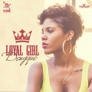 Denyque - Loyal Girl - Single