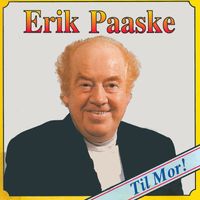 Erik Paaske - Til Mor