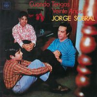 Jorge Sobral - Cuando Tengas Veinte Años