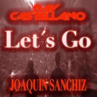 Ray Castellano - Let's Go