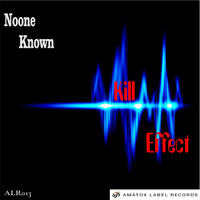 NoOne Known - Kill-Effect
