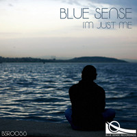 Blue Sense - I'm Just Me