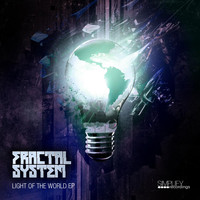 Fractal System - Light of the World EP