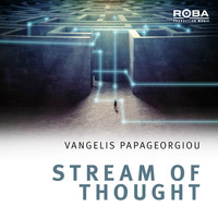 Vangelis Papageorgiou - Stream Of Thought (ROBA Series)