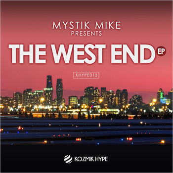 Mystik Mike - The West End EP