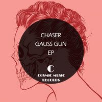 Chaser - Gauss Gun EP