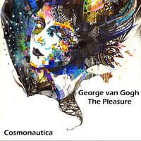 George Van Gogh - The Pleasure