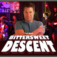Ted West - Bittersweet Descent