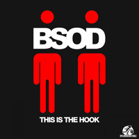 BSOD - This Is The Hook (Explicit)