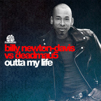 Billy Newton-Davis vs deadmau5 - Outta My Life