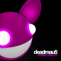 Deadmau5 - Stereo Fidelity