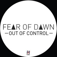 Fear Of Dawn - Out of Control